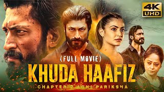 Khuda Haafiz 2 - Agni Pariksha (2022) Hindi Full Movie in 4K UHD | Vidyut Jammwal, Shivaleeka Oberoi