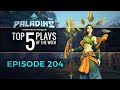 Paladins - Top 5 Plays - Episode 204