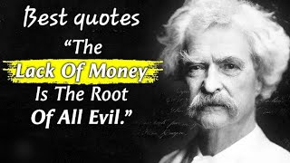Famous Quotes ― Mark Twain Life Quotes Worth Listening To