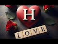 حرف h|أجمل صور حرف H|كلمات حب حرفH |Letter H