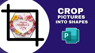 How to Crop Pictures Into Custom Shapes in Publisher Document