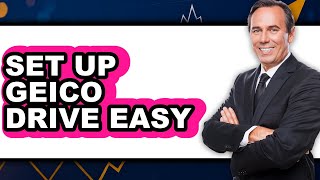 How to Set Up Geico Drive Easy - Step By Step