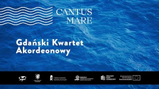 Cantus Mare / Gdański Kwartet Akordeonowy