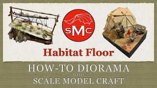 How-To Diorama with Scale Model Craft, Ep.17 - Habitat Floor