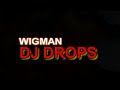 Dj Drops By Wigman 2024 Sound Effects Vocal Voice New Effects Most Wanted Sound Free Downloaded
