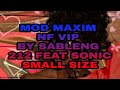 MOD MAXIM BY SABLENG 212 FEAT SONIC