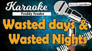 Karaoke WASTED DAYS & WASTED NIGHTS - Freddy Fender // Music By Lanno Mbauth