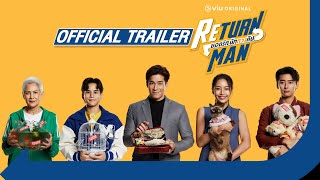 [Official Trailer] Return Man ยอดรักนักทวงคืน เริ่มปฏิบัติภารกิจ 8 ก.พ. นี้ ที่ Viu เท่านั้น !!