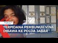 Tujuh Terpidana Kasus Vina Dibawa ke Polda Jabar, akan Kembali Jalani Pemeriksaan