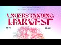 UNDERSTANDING THE HARVEST - SUNDAY SERVICE 14/07/2024