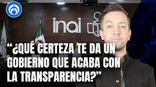 “¿Cómo puede ser que el INAI se elimine y eso sea algo bueno?”: Chumel Torres