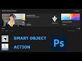 Photoshop - smart object and action explained