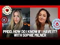 PMDD, how do I know if I have it? With Sophie Milner