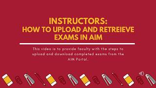 Instructor Guide: How to Upload and Retrieve a Completed Test in AIM