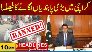 Decision to impose major restrictions in Karachi | 10 pm News Headlines  04 Feb 2025  City 21