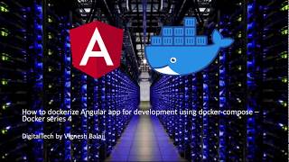 How to dockerize angular application using docker-compose.yml -docker series - 4
