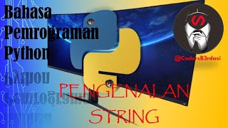 BELAJAR PENGENALAN #string PADA BAHASA PEMROGRAMAN #python TERBARU, MUDAH DAN MENYENANGKAN