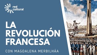 Antecedentes de la Revolución Francesa - Magdalena Merbilháa - Red Cultural