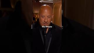 ”Hey Dwayne” This was Vin Diesel meeting with the rock. 😳