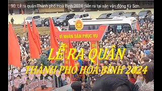 90. Lễ ra quân Thành phố Hoà Bình 2024 diễn ra tại sân vận động Kỳ Sơn