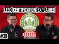 Is LEED Certification Important? - The SOUND Project Episode 39