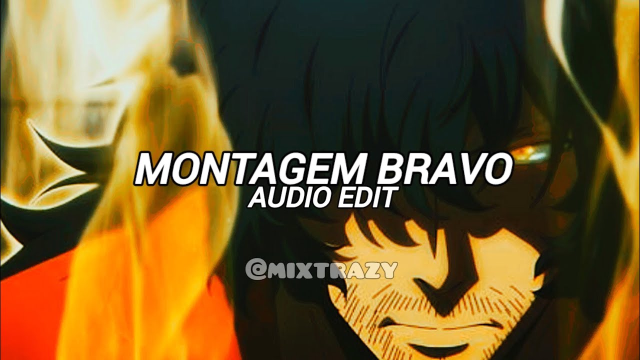 Montagem Bravo Slowed Zxkai Edit Audio Youtube