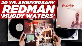 20 Year Anniversary of Redman's 'Muddy Waters'