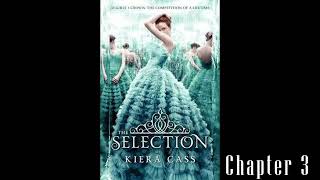 The Selection-Kiera Cass-Chapter 3