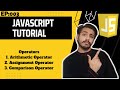 Operators |  Arithmetic, Assignment ,Comparison Operators | JavaScript Tutorial Ep:003