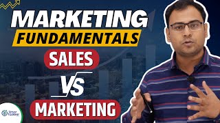 Difference between Sales and Marketing | Sales vs Marketing in Hindi | Marketing Fundamentals | #8