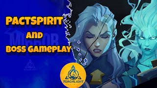 TorchLight : Infinite - PactSpirit and Boss Gameplay