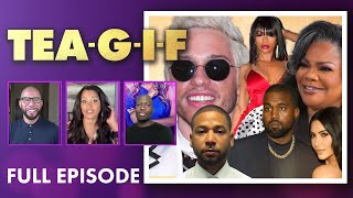 Jussie Smollett Stays Out of Prison, 50 Cent Defends Mo'Nique and MORE! | TEa-G-I-F Full Episode