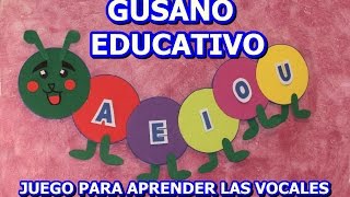 JUGUETE EDUCATIVO CON LAS VOCALES (PARA LA VUELVA AL COLE) GUSANO EDUCATIVO
