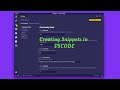 Creating Snippets in VSCode - The Easy Way