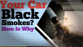 Top 10 Cause Of Black Smoke In your Car | black smoke from car exhaust