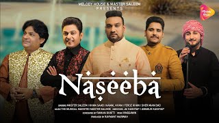 Naseeba (Official Video) Master Saleem, Khan Saab, Kamal Khan, Feroz Khan | Latest Punjabi Song 2020