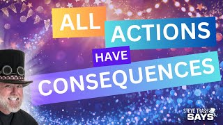 All Actions Have Consequences - Pause Predict... then Act - Character Education Video by Steve Trash