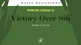 Victory Over Sin – Daily Devotional