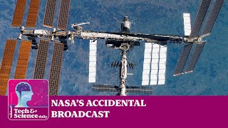 NASA accidentally broadcasts astronaut in distress simulation ...Tech \u0026 Science Daily podcast