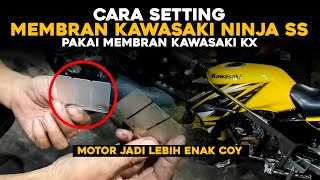 SETTING MEMBRAN KAWASAKI NINJA #ninjass #kawasakininja #2tak #randalida