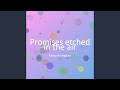 Promises etched in the air