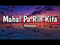 Mahal Pa Rin Kita - Rockstar | Lyrics