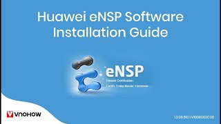 How to install eNSP (Enterprise Network Simulation platform) Huawei