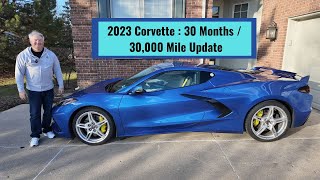 2023 Corvette : 30 Month / 30,000 Mile Update #C8Corvette #2023Corvette #ChevroletCorvette