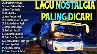 LAGU NOSTALGIA PALING DICARI - LAGU KENANGAN TEMAN PERJALANAN - UNTUK SEBUAH NAMA