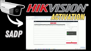How to activate Hikvision IP camera using SADP Tool