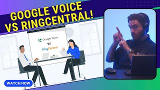 Google Voice vs RingCentral - Complete Breakdown