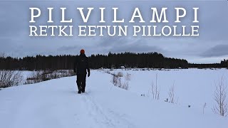 Pilvilampi - Talviretki Eetun Piilolle | RETKEILY | RETKIRUOKA