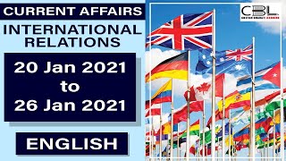Current Affairs | International Relations | 20 Jan - 26 Jan | English | By Team CBL