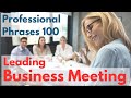 Leading Business Meeting Phrases 100 for Professionals | Business English Learning